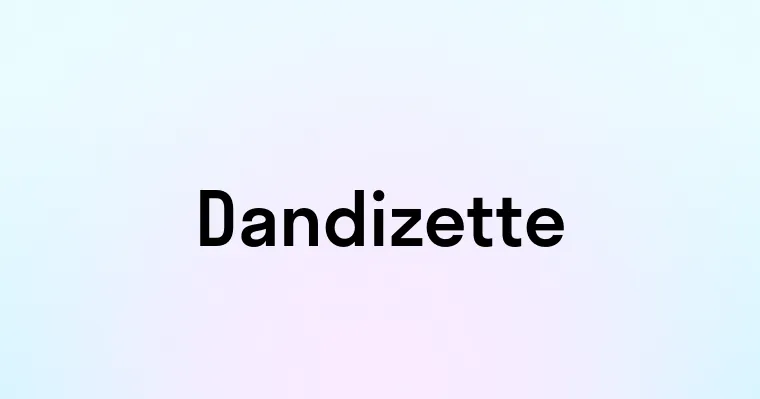 Dandizette