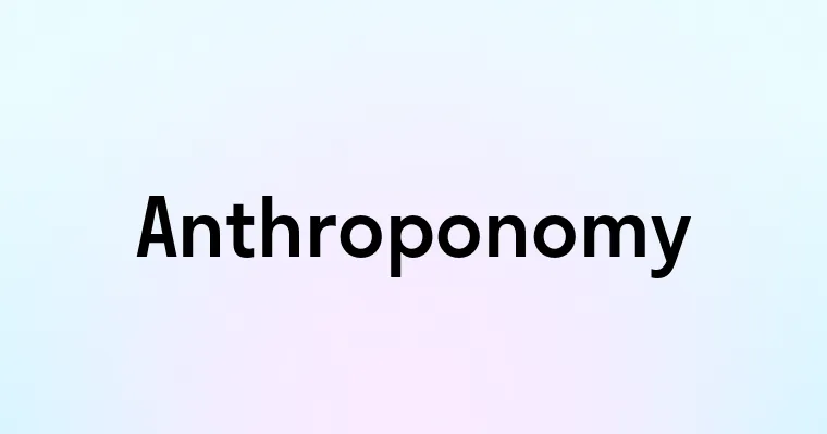 Anthroponomy