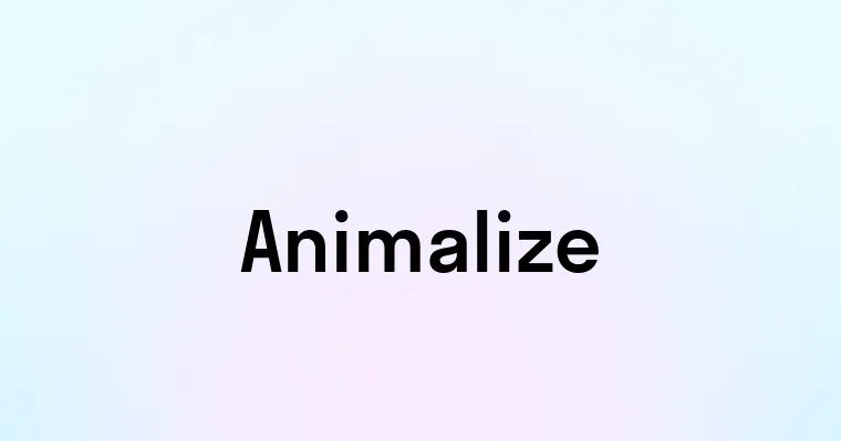 Animalize