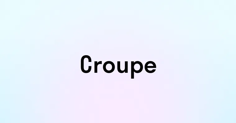 Croupe