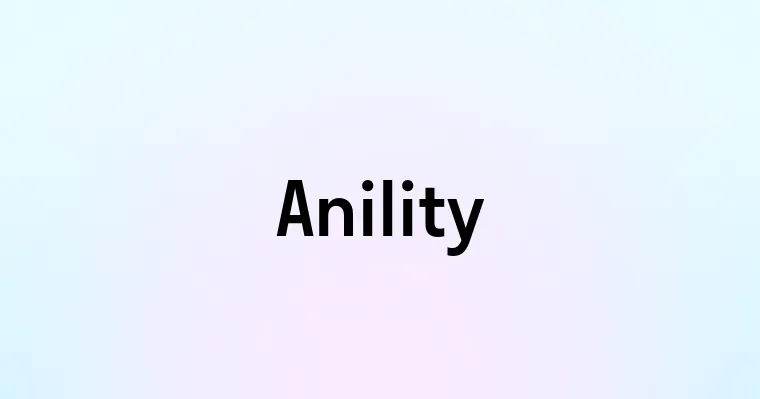 Anility