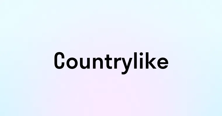 Countrylike