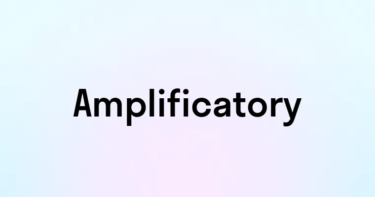 Amplificatory