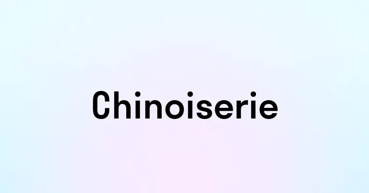 Chinoiserie