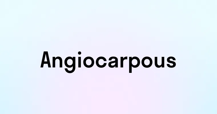 Angiocarpous