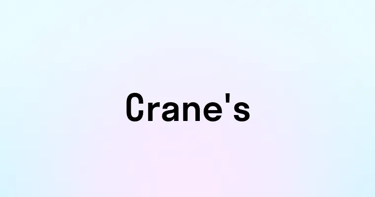 Crane's