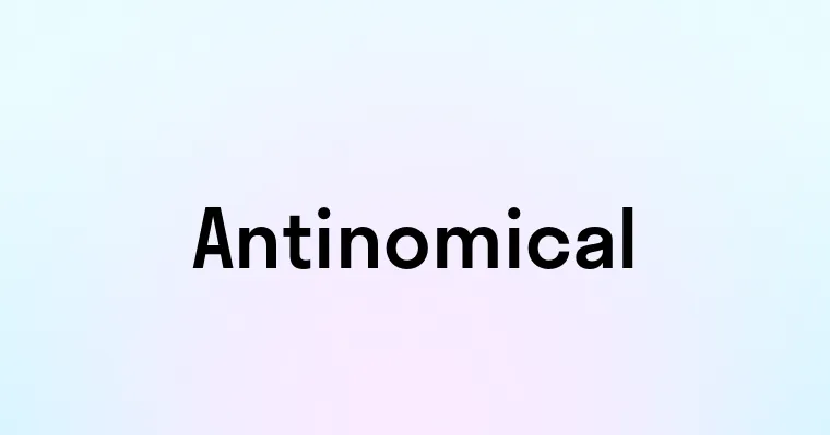 Antinomical