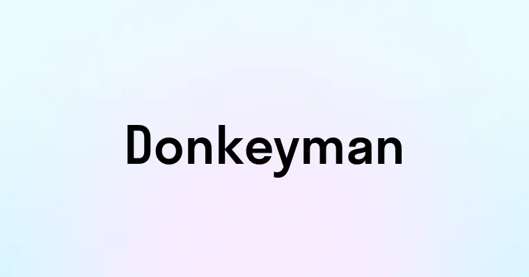 Donkeyman