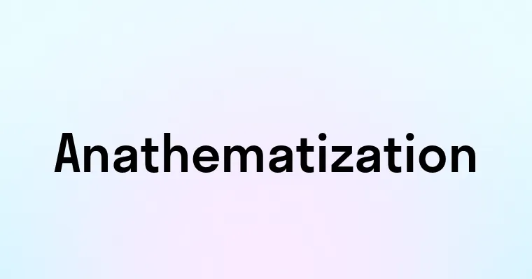 Anathematization