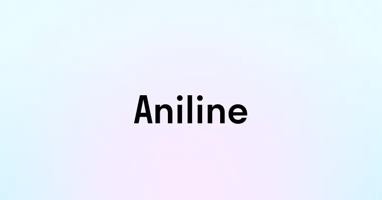 Aniline