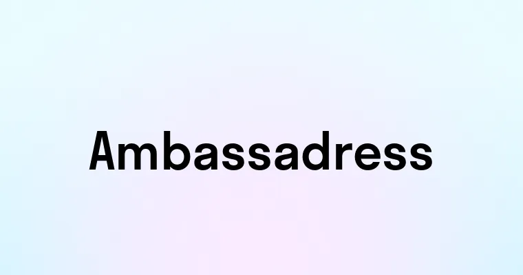 Ambassadress