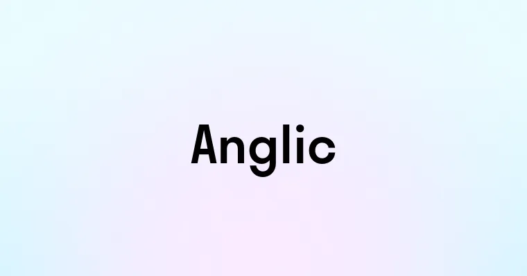 Anglic