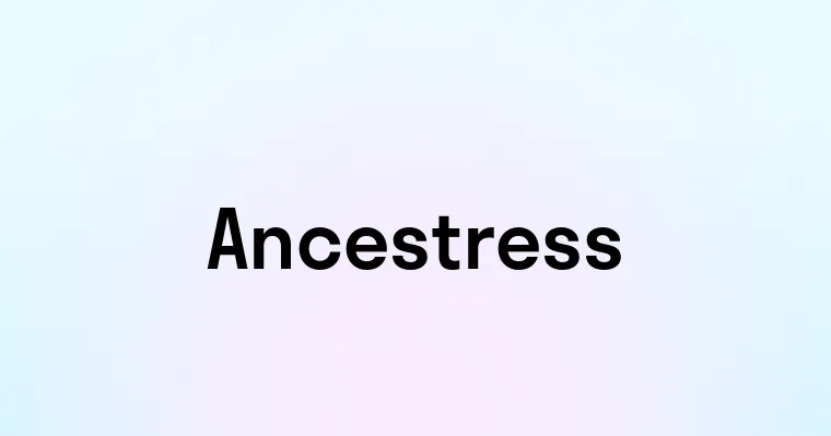 Ancestress