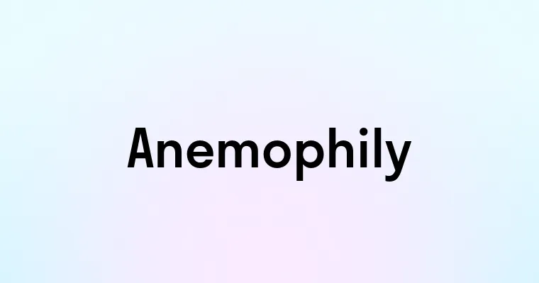 Anemophily