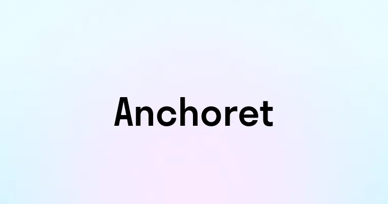 Anchoret