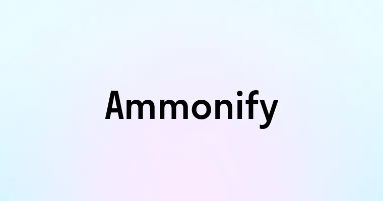 Ammonify