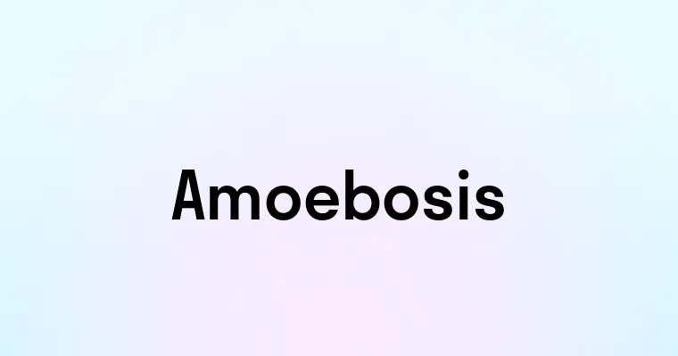 Amoebosis