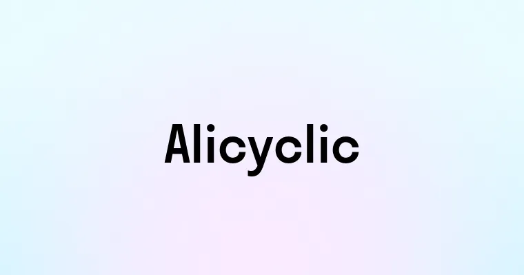 Alicyclic