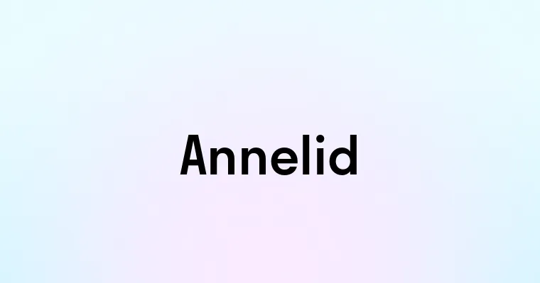 Annelid