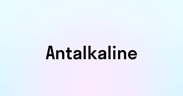 Antalkaline