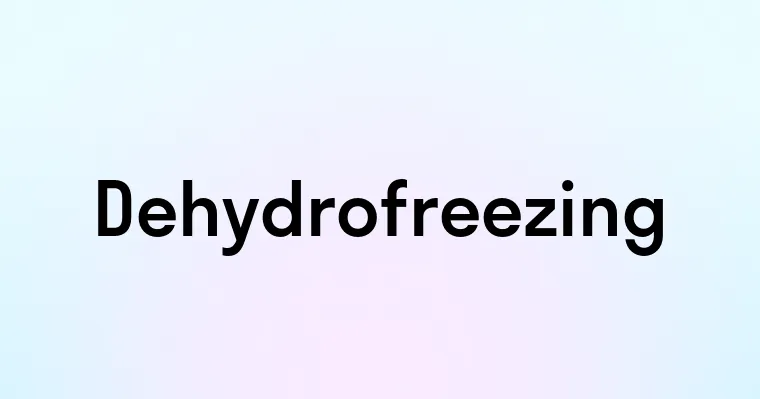 Dehydrofreezing