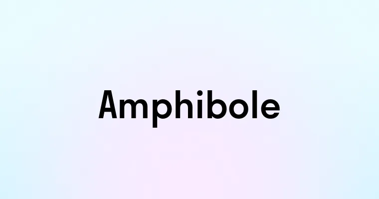 Amphibole