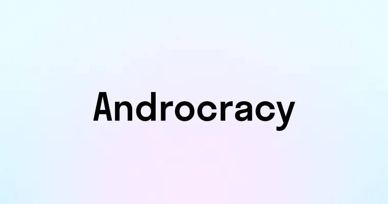 Androcracy