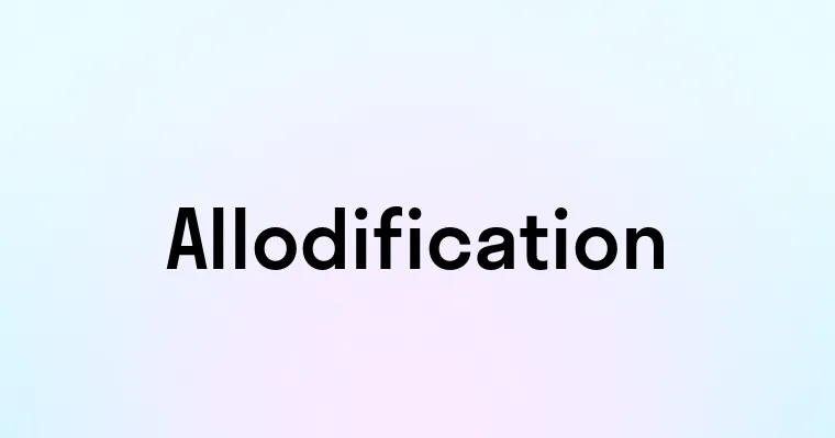 Allodification