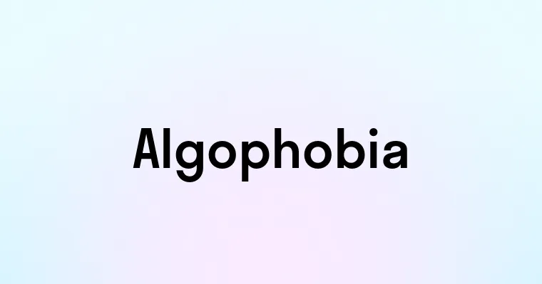 Algophobia