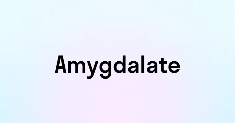 Amygdalate