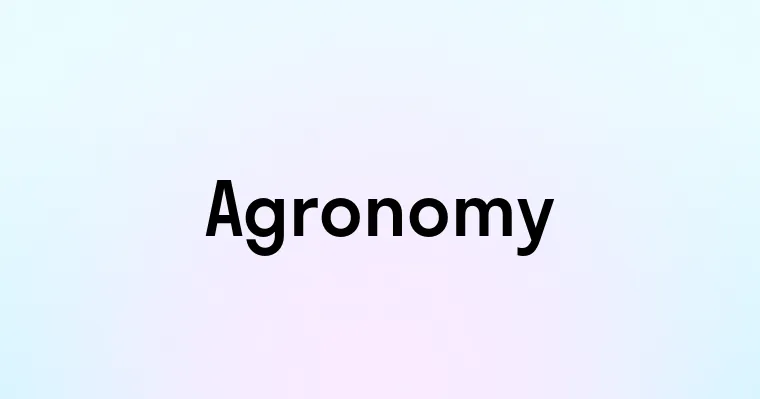 Agronomy