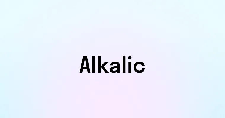 Alkalic