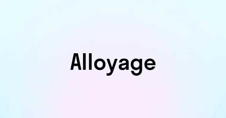 Alloyage