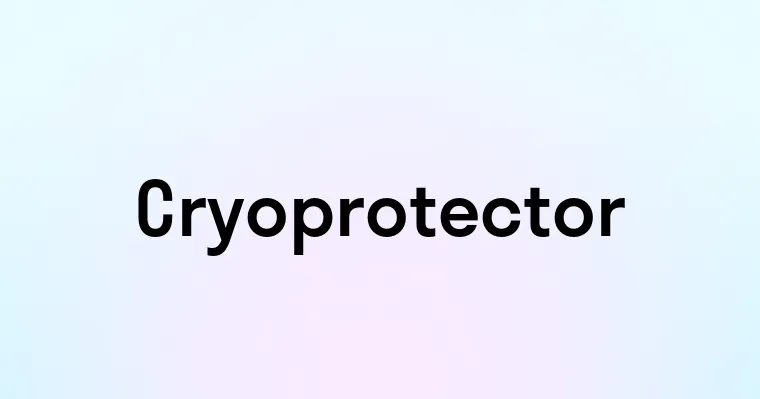 Cryoprotector