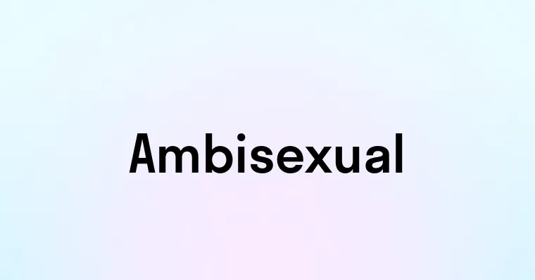 Ambisexual