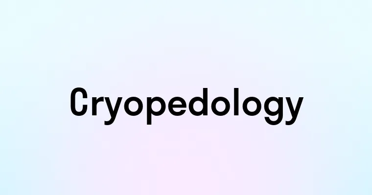 Cryopedology