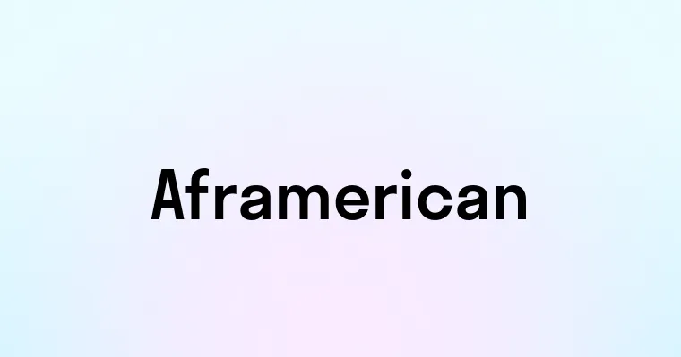 Aframerican