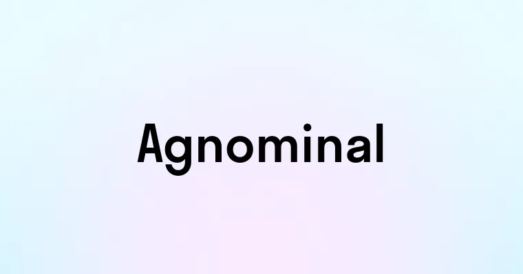 Agnominal