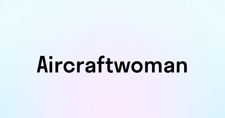 Aircraftwoman