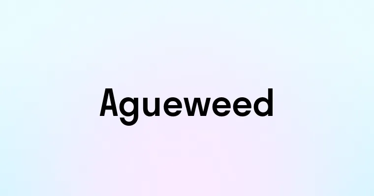 Agueweed