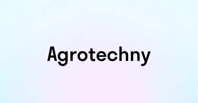 Agrotechny