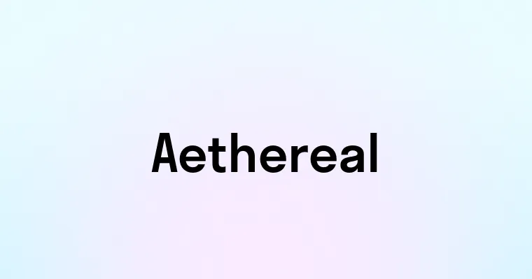 Aethereal