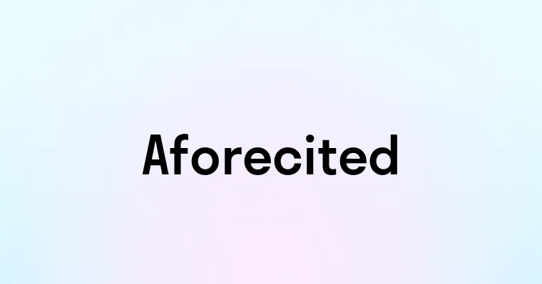 Aforecited