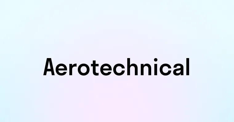 Aerotechnical