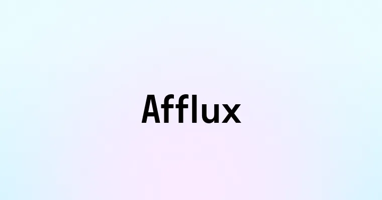 Afflux