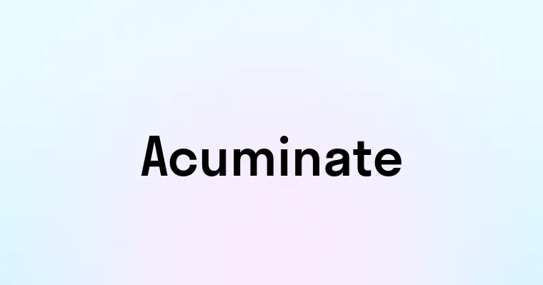 Acuminate