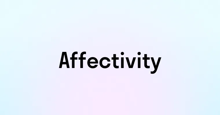 Affectivity