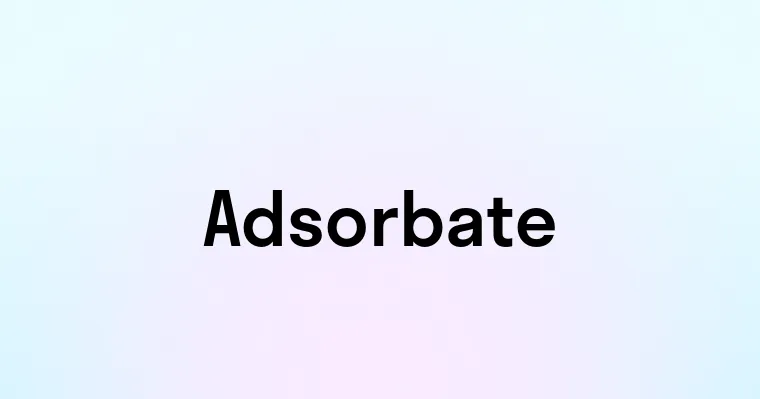 Adsorbate