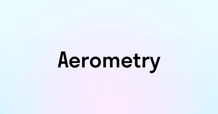 Aerometry
