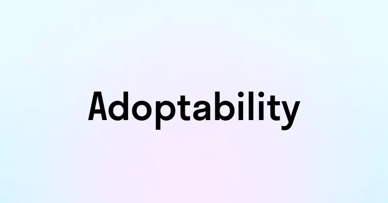 Adoptability